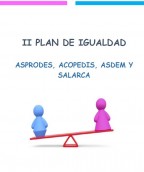 ASPRODES, ACOPEDIS, ASDEM Y SALARCA elaboran el II Plan de Igualdad